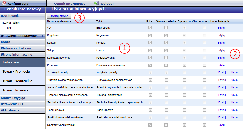 Konfiguracja dostaw (m.in. Kurier, odbiór osobisty): 4. Strony informacyjne 1. Lista stron informacyjnych Lista stron informacyjnych prezentuje dostępne strony informacyjne (1).