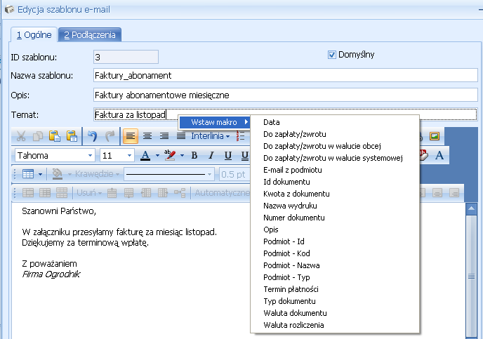 8.3.3 Makra Tworząc wzorzec wiadomości e-mail (szablon) mamy możliwość zdefiniowania niektórych informacji tak, aby podczas wysyłania e maila program automatycznie podstawiał odpowiednie dane odbywa