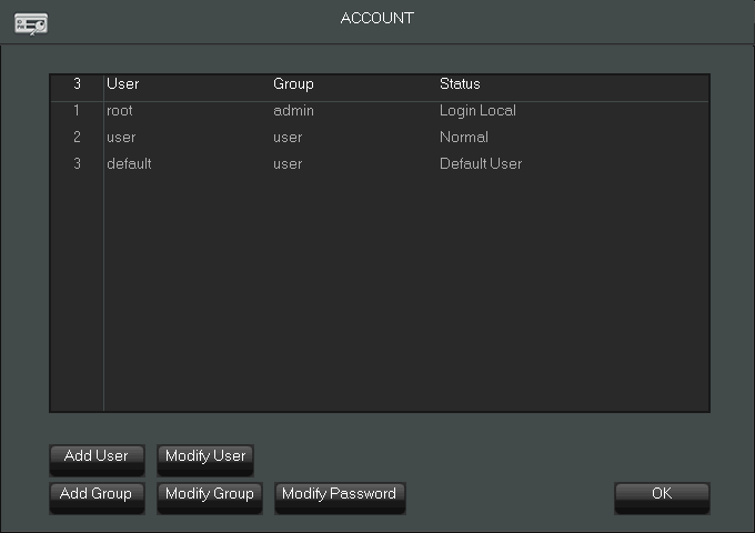 NVR-3304, NVR-3308, NVR-3326 User s manual ver.1.0 NVR MENU 5.11. Managing user accounts In order to manage user account select ACCOUNT icon form SYSTEM menu. The main window displays user list.