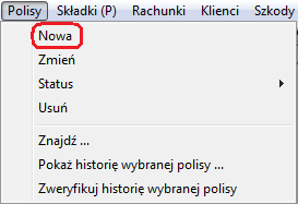 5.Wprowadzanie danych Polisy: Celem wprowadzenia nowej polisy należy z menu Polisy wybrać opcję Nowa. Pojawi się okno dialogowe nowego zapisu.