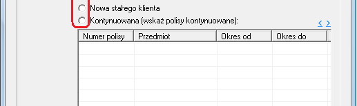 Należy wypełnić: Przedmiot polisy Centrale Towarzystwo ubezpieczeniowe Pośrednika Okres czasu trwania polisy System