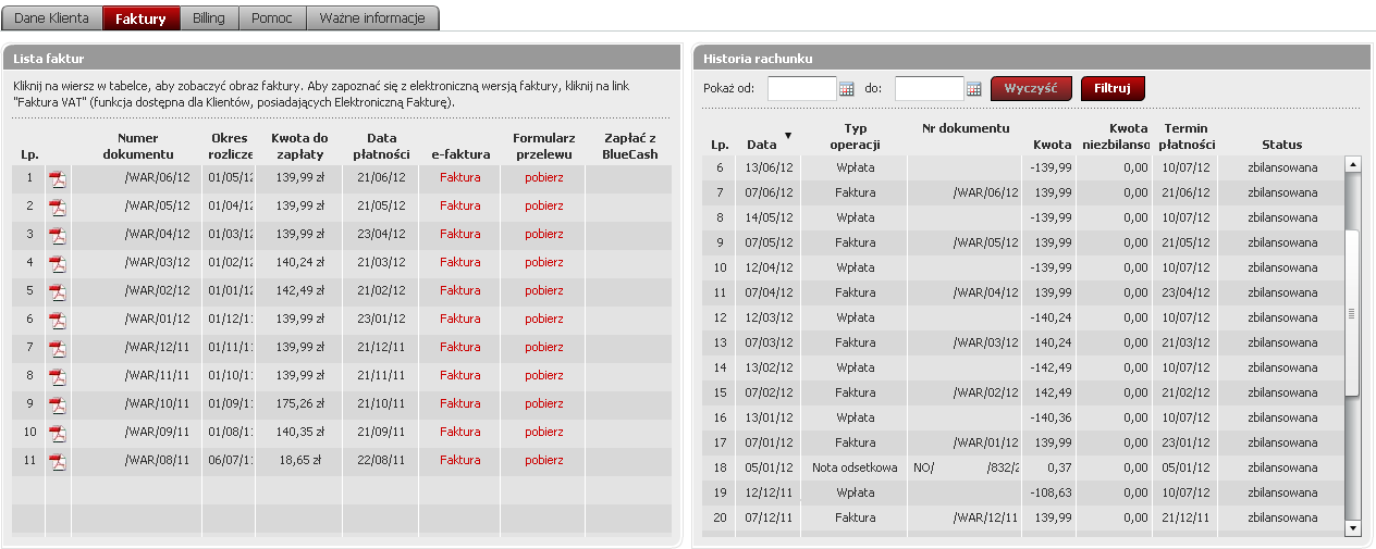 C. Zakładka faktury: Lista dostępnych faktur dostępna jest po lewej stronie, po prawej zaś historia rachunku. System umożliwia również filtrowanie operacji finansowych pod względem dat ich realizacji.