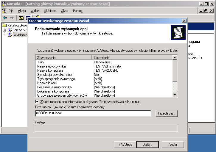 W przypadku podglądania aktywnych zasad, wystarczy wybrać obiekt, komputer,