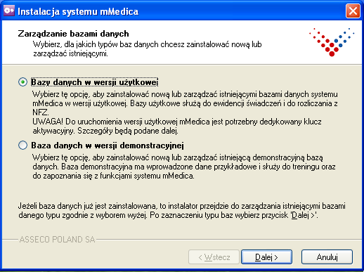 Naciskamy Dalej >. 4. Wybieramy typ instalowanej bazy danych w wersji demonstracyjnej lub użytkowej.