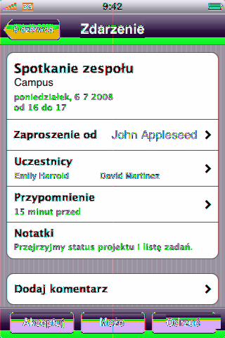 Odpowiadanie na zaproszenia Jeżeli na ipodzie touch skonfigurowane jest konto Microsoft Exchange i włączona jest w nim opcja Kalendarze, można otrzymywać zaproszenia od innych osób i odpowiadać na