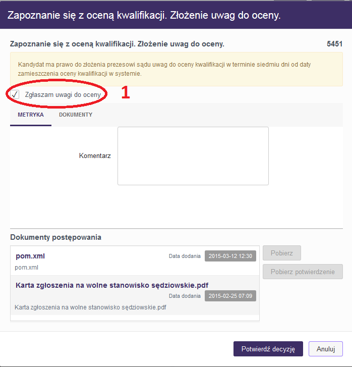 W celu złożenia uwag do oceny kwalifikacji należy zaznaczyć w polu Zgłaszam uwagi do oceny (1).