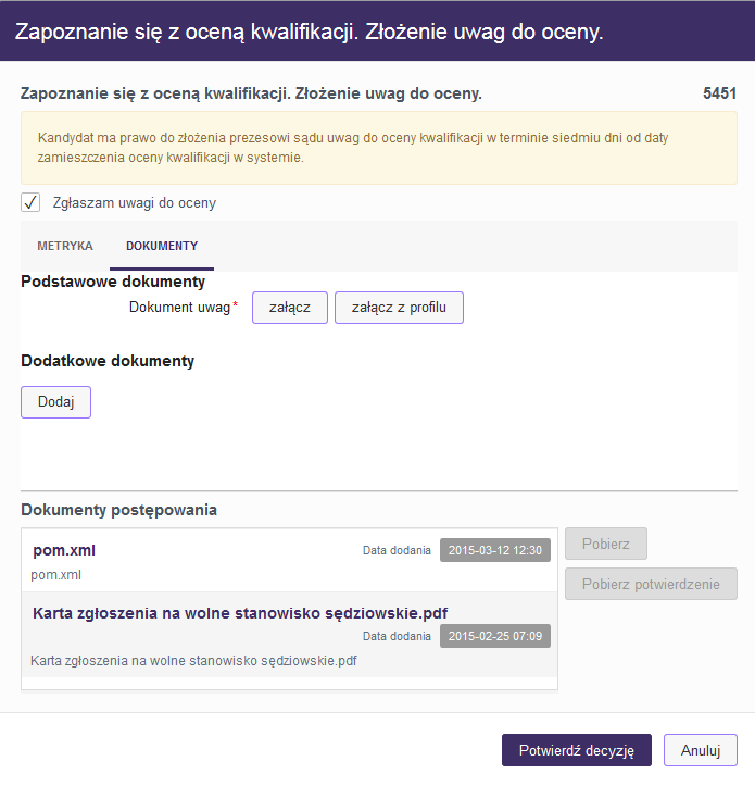 W zakładce Dokumenty należy dodać dokument z uwagami do oceny kwalifikacji poprzez przycisk załącz, jeżeli dokument jest dodawany z dysku lokalnego, bądź załącz z profilu, jeżeli dokument dodawany