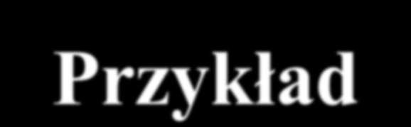 Przykład Jeżeli mamy dwa przedsiębiorstwa jedno produkcyjne, a drugie informatyczne, to wdrożenie sklepu internetowego przez przedsiębiorstwo informatyczne w przedsiębiorstwie produkcyjnym jest