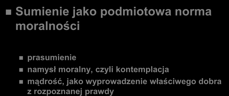 Temat nr 3 Sumienie jako podmiotowa norma moralności prasumienie namysł moralny, czyli