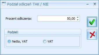 Rys. Funkcja z menu kontekstowego - Podział odliczeń TAK/NIE Uwaga: Jeżeli kwota netto lub VAT dokumentu będzie stanowiła wartość niepodzielną, wówczas powstałe zaokrąglenia na 1 grosz zostaną ujęte