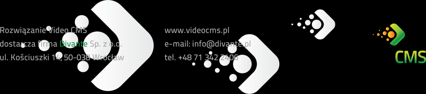 Poradnik Użytkownika W tym poradniku znajdą Paostwo informacje na temat korzystania z Video CMS. Krok po kroku wyjaśnione zostaną podstawowe moduły, sposób ich użycia oraz zastosowanie.