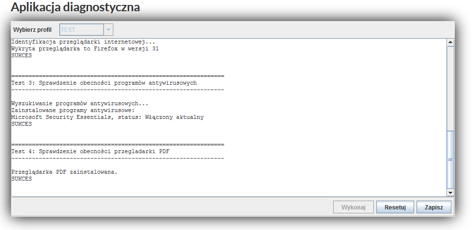 Podczas diagnostyki sprawdzane są następujące elementy: Test 1: Sprawdzenie wersji Java i systemu operacyjnego Test 2: Sprawdzenie przeglądarki internetowej Test 3: Sprawdzenie obecności programów