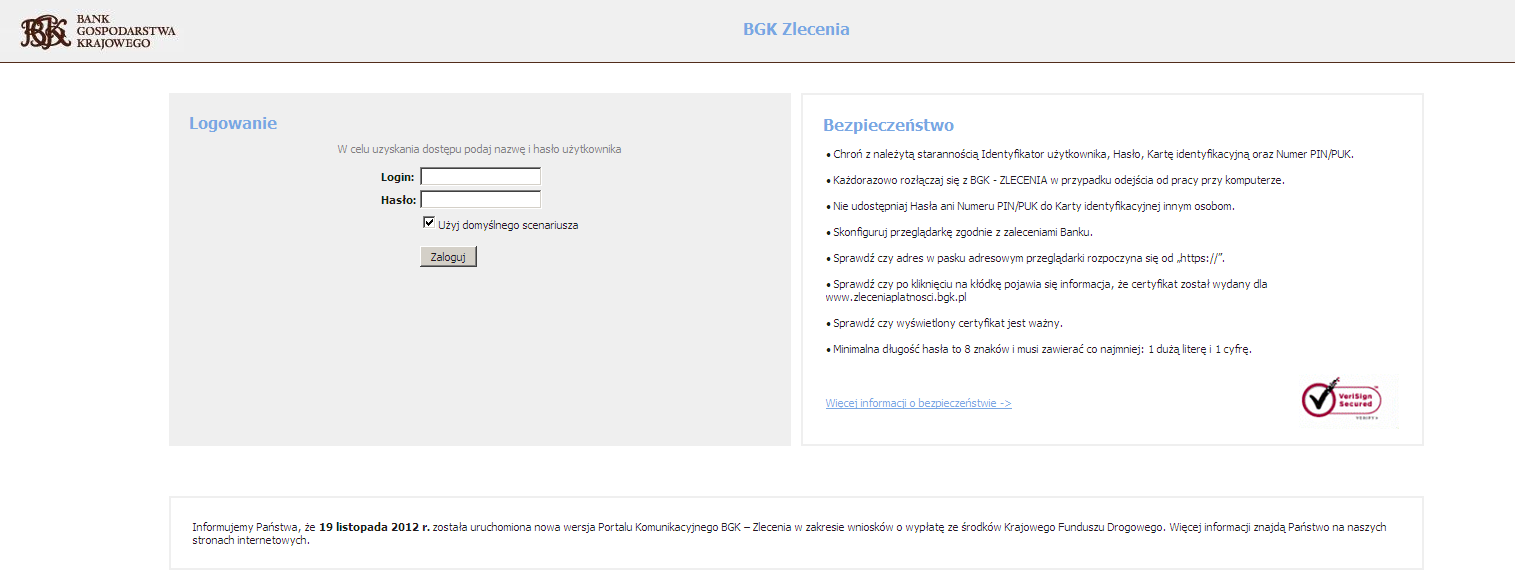 I. Informacje ogólne o systemie 1. Logowanie i główne menu Aby zalogować się do systemu BGK Zlecenia należy w przeglądarkę internetową (zalecana przeglądarka Microsoft Internet Explorer wersja 8.