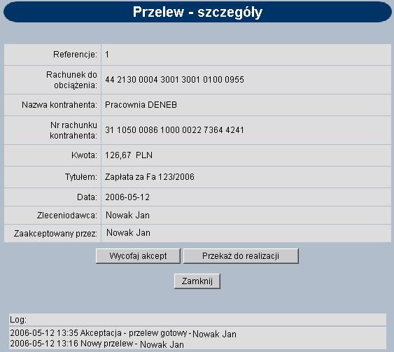 PRZEKAZANIE POJEDYNCZYCH ZLECEŃ (PACZEK) DO REALIZACJI Po podpisaniu przelewu lub paczki należy je przekazać do realizacji.