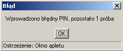 Zgodność wartości wpisanych w polu Nowy PIN oraz Powtórz nowy PIN Po poprawnym wprowadzeniu PIN kodów i zatwierdzeniu (przycisk OK ), system informuje o zmianie numeru.