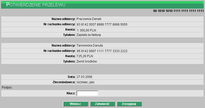 Przed wysłaniem przelewów należy się upewnić czy połączenie z internetem jest aktywne i nacisnąć OK Jeśli czas aktywności danej sesji nie został przekroczony wyświetlony zostanie komunikat: W