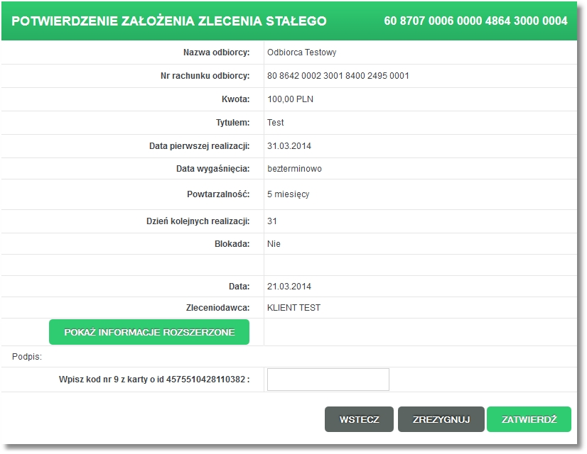 Rozdział 11 Zlecenia stałe Uwaga: Zatwierdzenie zlecenia stałego wymaga wprowadzenia klucza, czyli hasła użytkownika wraz z aktualnym wskazaniem tokena, kodu jednorazowego SMS lub kodu jednorazowego