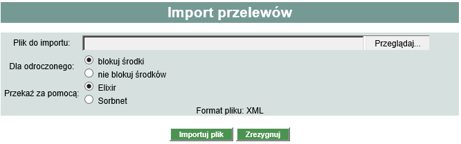 Import przelewów Funkcjonalność Usługi Bankowości Elektronicznej SGB umożliwia importowanie przelewów w następujących formatach: XML, liniowy (przelewy zwykłe, do ZUS, podatku) Eliksir (przelewy