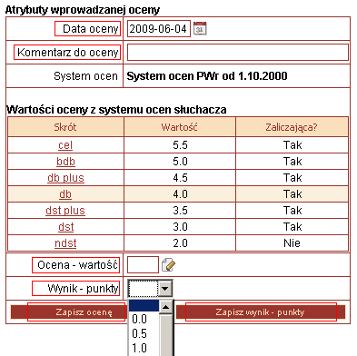 3. Opcjonalnie wprowadź Komentarz do oceny. 4. Wprowadź wartość oceny/punktów w polu Ocena wartość albo Wynik punkty.