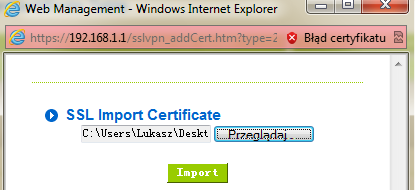 Po wypełnieniu pól zgodnie z przedstawionym wzorcem np. Należy wybrad opcję Generate self-signed certificate. Po jej wybraniu router powinien wyświetlid monit o pobranie pliku selfsignedcert.