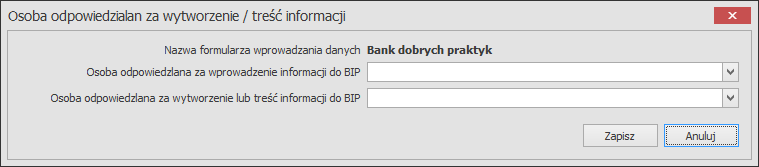 Osoby odpowiedzialne za treść W tym miejscu musimy wprowadzić osoby odpowiedzialne za wytworzenie i treść informacji zamieszczanych w systemie z podziałem na dziedziny.