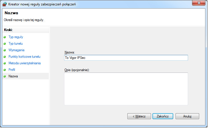 Nazwa (Windows Vista/7):Wpisz nazwę reguły np. To Vigor IPSec.