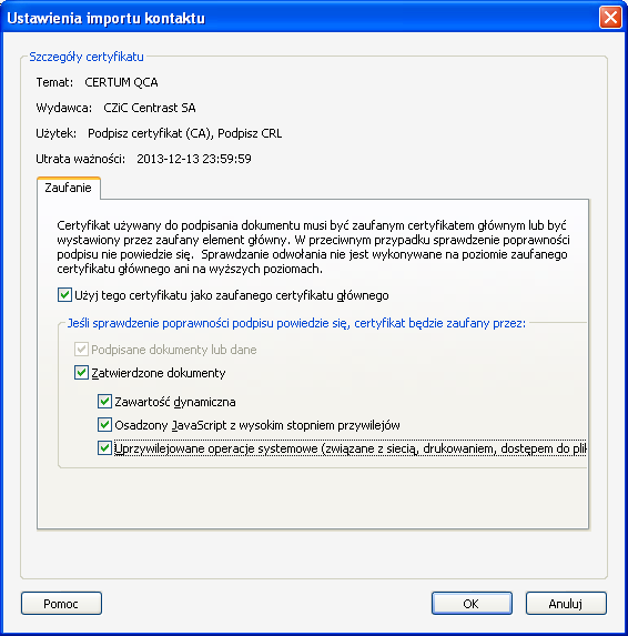 Rysunek 8: Zmiana poziomu zaufania wobec certyfikatu CERTUM QCA NaleŜy zaznaczyć opcje: Zatwierdzone dokumenty; Zawartość dynamiczna; Osadzony JavaScript z wysokim stopniem przywilejów;