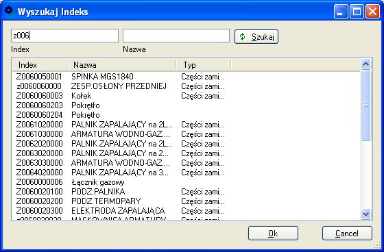 Uwaga Indeks wymienianej części można wprowadzić na kilka sposobów. - można wpisać pierwsze znaki indeksu np.: z006 i nacisnąć Enter.