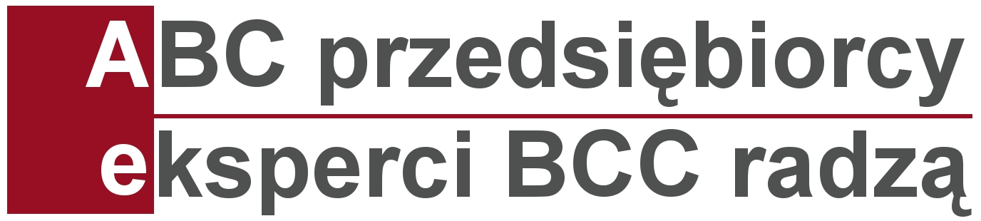 Instytut Interwencji Gospodarczych BCC we współpracy z ekspertami prezentuje cykl porad z zakresu przedsiębiorczości i inwestowania.