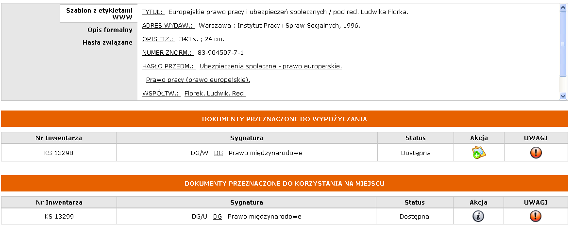 Zamawianie dokumentów Przy zamawianiu dokumentów należy zwrócić uwagę czy jest on przeznaczony do wypożyczenia czy do