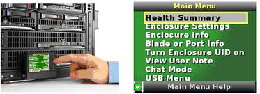 Main menu: Health Summary Enclosure Settings Enclosure Info Blade or Port Info Turn Enclosure UID on iew User Note Chat Mode