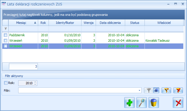 Miesiąc zgodny z miesiącem deklaracji z listy płac domyślnie proponowany zgodnie z datą wypłaty, np. wypłata za okres październik 2009 wypłacona 10.11.