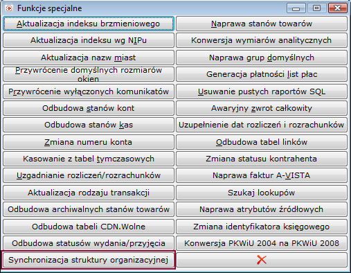 Rysunek 6 Lista funkcji specjalnych w mdule Administratr Mżliwe jest też uruchmienie tej funkcji z pzimu kna knfiguracji, p wprwadzeniu danych dtyczących serwera i bazy danych d synchrnizacji.