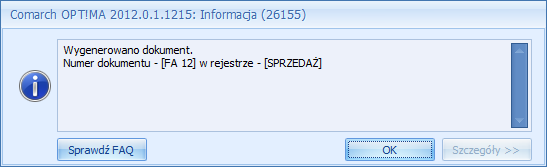 Otrzymujemy wygenerowany dokument: jest on Fakturą Wewnętrzną, z Faktury Sprzedaży przenoszą się informacje o kontrahencie, kategoriach ogólnych i szczegółowych, rodzaju transakcji, czy uwzględniać w