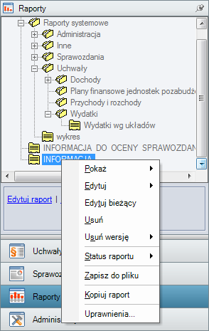 5.3.2. Operacje na pojedynczym raporcie Po kliknięciu prawym klawiszem myszy na raporcie na drzewie w lewym oknie programu, zostanie wyświetlone menu kontekstowe zawierające dodatkowe opcje (rys.