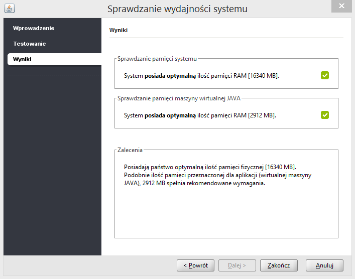 Pdczas testu sprawdzane są: pamięć systemwa, pamięć maszyny wirtualnej JAVA. Test jest zakńczny, gdy na prezentwanym ekranie, przy dwóch pwyższych elementach pjawią się ddatkwe znaczenia:.