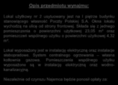 Lokal wyposażony jest w instalację elektryczną oraz instalacje słabopradowe. System centralnego ogrzewania własna kotłownia gazowa.