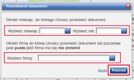 Przeniesienie dokumentu Aby móc przenieść dokument do innego miesiąca, niż został on wcześniej załączony lub do innej firmy należy: na liście dokumentów Firmy kliknąć nazwę tego dokumentu, czyli