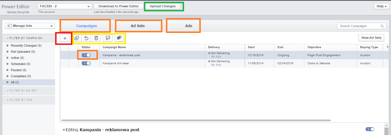 Power Editor widok główny 1 3 4 5 2 1. Opcja uploadu naniesionych zmian. (Dopiero po uploadzie wszystkie dokonane modyfikacje będą wgrane do Facebook a i poddane weryfikacji.) 2.