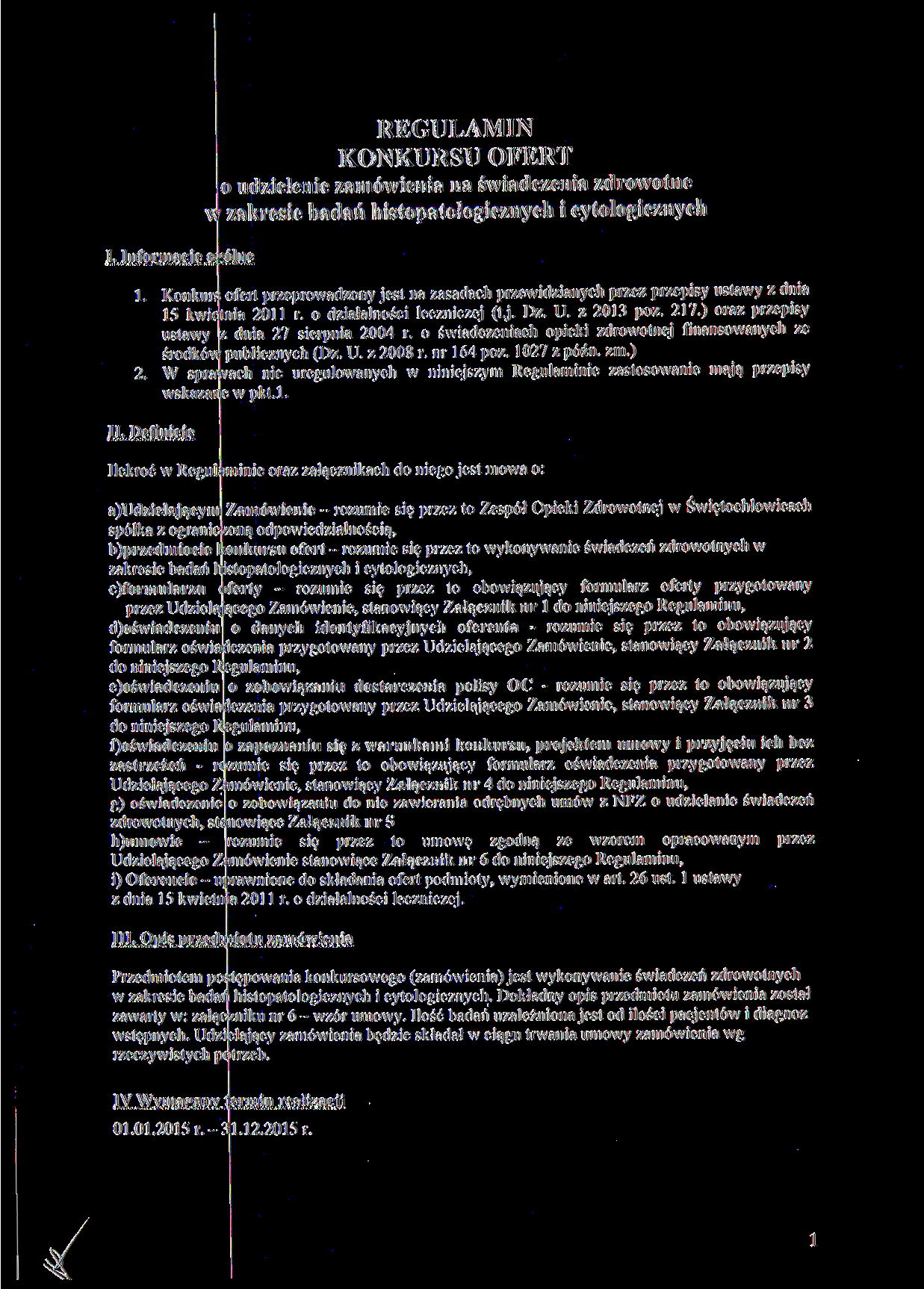 REGULAMIN KONKURSU OFERT o udzielenie zamówienia na świadczenia zdrowotne w zakresie badań histopatologicznych i cytologicznych I.