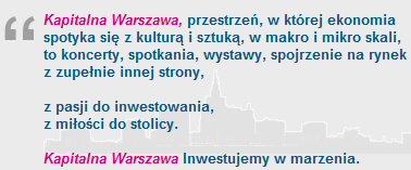 EDUKACJA cele i działania CEL I: Kształtowanie świadomości społecznej w zakresie funkcjonowania rynków finansowych Projekt KAPITALNA WARSZAWA Rewitalizacja