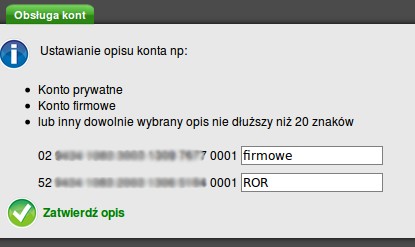 2.2. Obsługa kont Gdy użytkownik systemu ma większą ilość NRB, rozpoznawanie właściwego rachunku po jego numerze może być trudne.