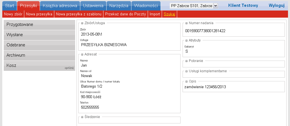 Wyszukiwanie przesyłek W zakładce Przesyłki wybierz Szukaj. W polu Szukany tekst podajemy co najmniej 3 znaki np. numer przesyłki, nazwę adresata etc.