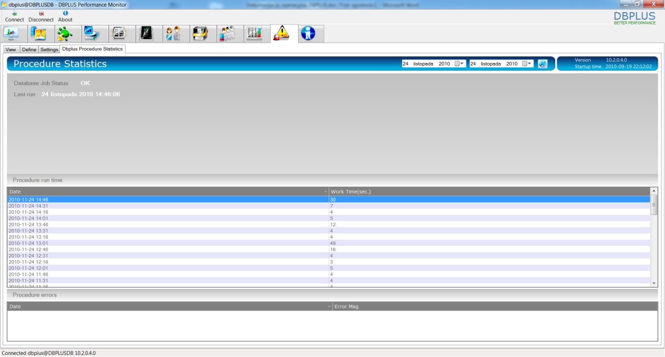 3 Monitoring bazy danych Monitoring bazy danych Oracle prowadzony jest przez Nasze oprogramowanie w sposób automatyczny poprzez uruchamianie joba, którego statystyki można zobaczyć w ALERTS Dbplus