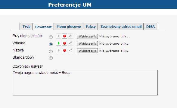 4. Ustawienia związane z poczta głosową Przejdź do zakładki Tryb () i zaznacz wybór Poczta głosowa () Ustaw powitanie w poczcie głosowej klikając w zakładkę Powitanie () Nagraj powitanie lub załaduj