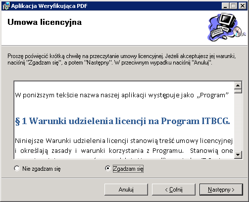 Strona5 Screen 1 Ekran powitalny instalatora Aby przejśd do następnego ekranu zatwierdzid klawiszem Enter lub nacisnąd przycisk Następny Screen 2 Umowa licencyjna Kolejne okno przedstawia licencje na