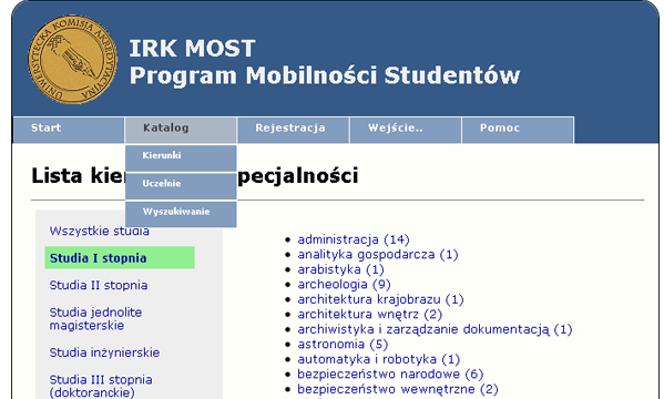 Procesy dydaktyczne rekrutacja kandydatów na studia i kursy IRK-MOST studia częściowe krajowy program mobilności studentów i doktorantów http://www.uka.amu.edu.