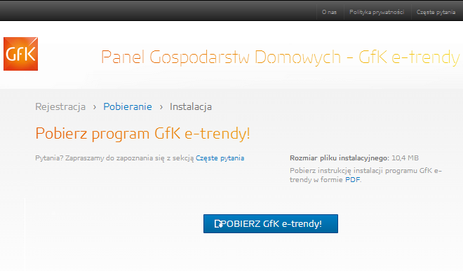 Pobieranie Program GfK e-trendy mogą Państwo pobrać wyłącznie poprzez link, który został do Państwa wysłany w wiadomości mailowej.