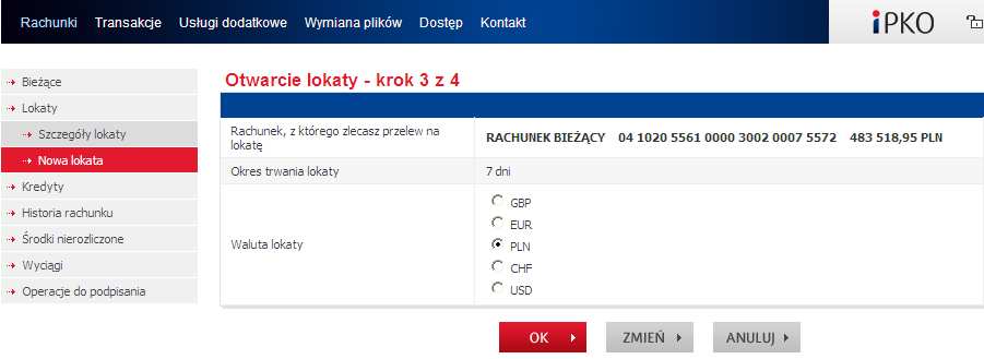KROK IV - Należy wskazać czy lokata ma być