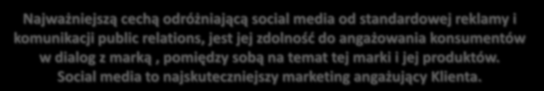 Nadanie marce osobowości społecznej w świecie social media SOCIAL MEDIA CONNECTION Kompleksowe planowanie i realizacja strategii obecności marki w social media Budowa,